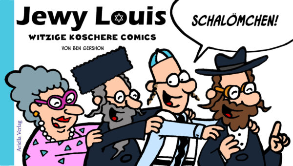 Cover, Ben Gershon, Jewy Louis – Schalömchen – witzige koschere Comics, ISBN 978-3-945530-15-3
