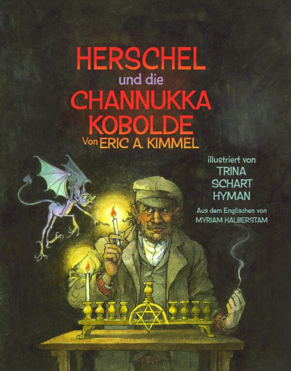 Cover, Herschel und die Channukka Kobolde, Eric A. Kimmel, Illustrationen von Trina Schart-Hyman, Übersetzung von Myriam Halberstam, ISBN 978-3-945530-16-0