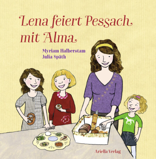 Cover, Myriam Halberstam, Lena feiert Pessach mit Alma, mit Illustrationen von Julia Späth, ISBN 978-3-945530-35-1