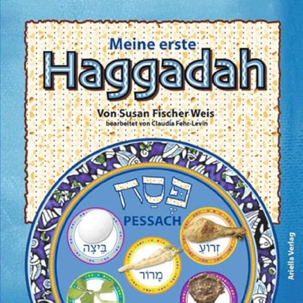 Cover, Meine erste Haggadah, Susan Fischer-Weiss, bearbeitet von Claudia Fehr-Levin, ISBN 978-3-945530-36-8