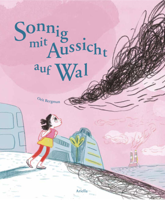 Cover, Sonnig mit Aussicht auf Wal, Orid Bergmann, aus dem Hebräischen von Myriam Halberstam, ISBN 978-3-945530-46-7