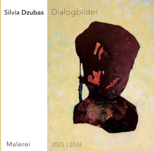 Cover, Silvia Dzubas, Dialogbilder, Galerie im Kulturhaus Karlshorst, 6. November 2025 – 4. Januar 2026, Ausstellungskatalog, mit einem Vorwort von Eckhart J. Gillen, ISBN 978-3-945530-56-6